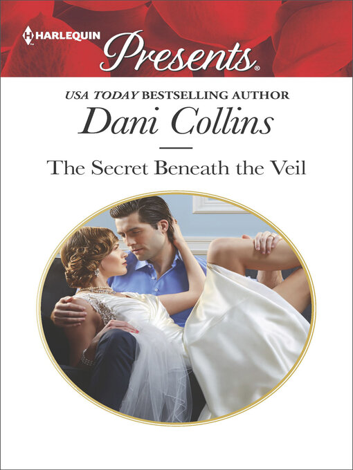 Title details for The Secret Beneath the Veil by Dani Collins - Wait list